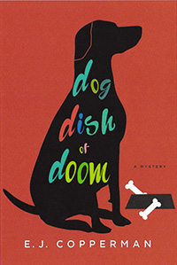 Dog Dish of Doom by E.J. Copperman